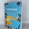Livre Bretagne - Escapades et coups de coeur